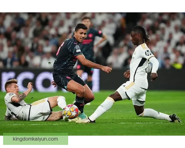 克罗斯足球智慧持续提升，助力皇马在新赛季中表现稳健